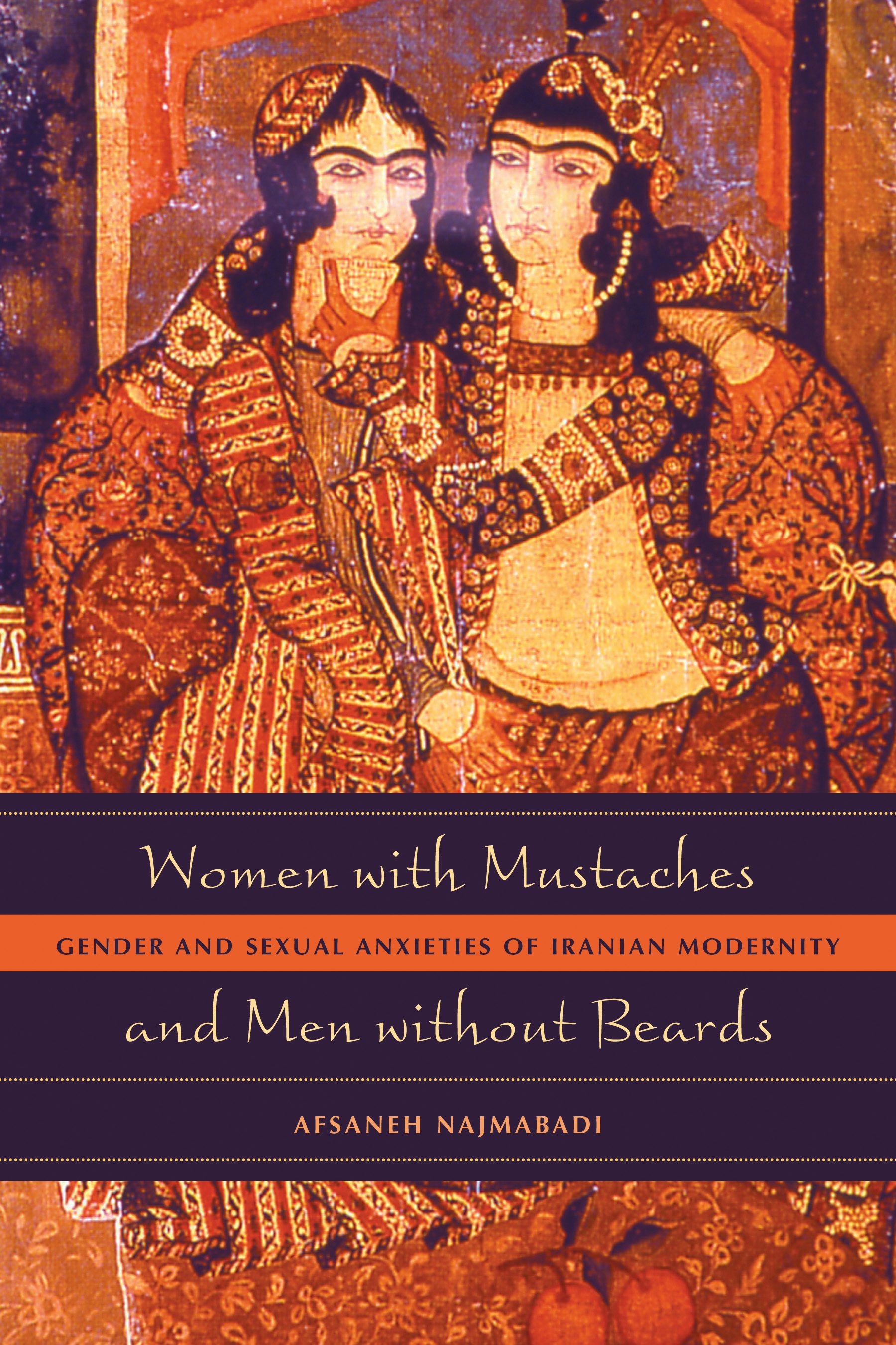 Book cover image for Women with Mustaches and Men without Beards ISBN: 9780520931381